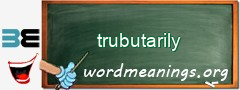 WordMeaning blackboard for trubutarily